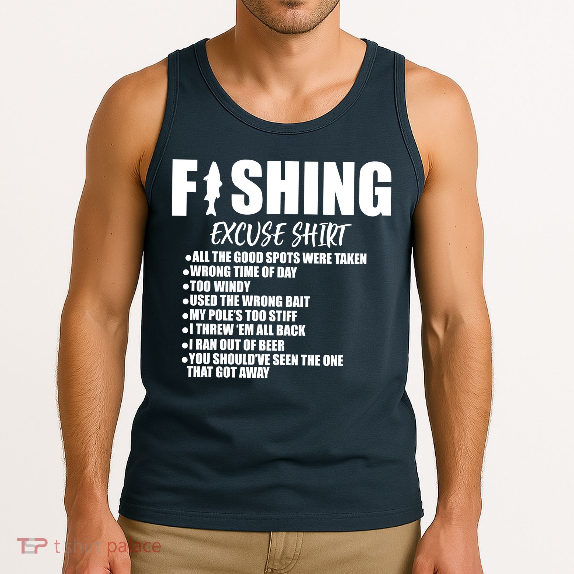 Funny Fishing Excuses Tank Top