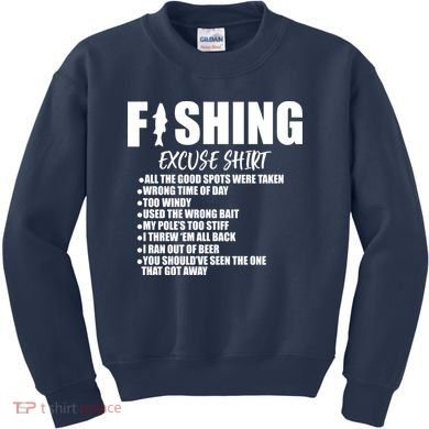 Funny Fishing Excuses Kids Sweatshirt
