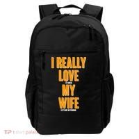 Funny Fishing I Really Love My Wife  Backpack thumb 0