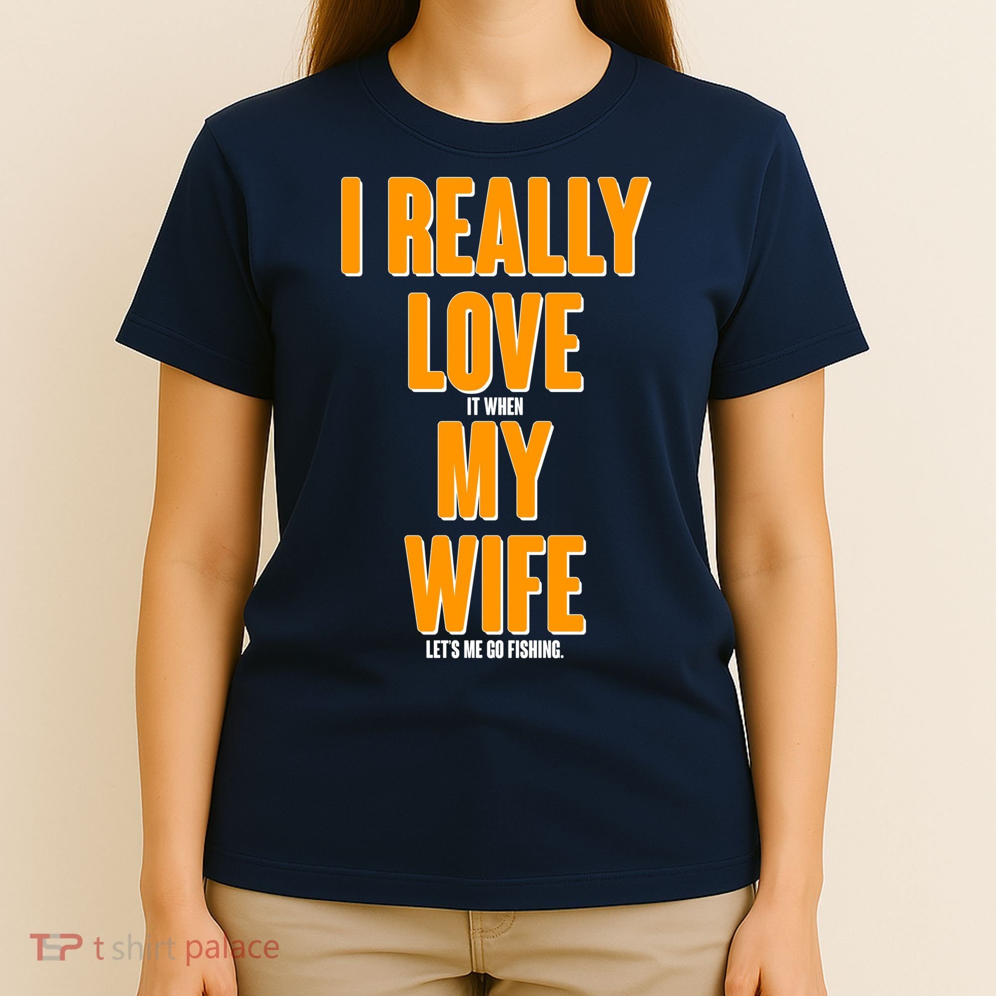 Funny Fishing I Really Love My Wife  T-Shirt