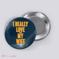 Funny Fishing I Really Love My Wife  Button thumb 0