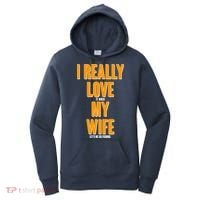 Funny Fishing I Really Love My Wife  Women's Hoodie thumb 0