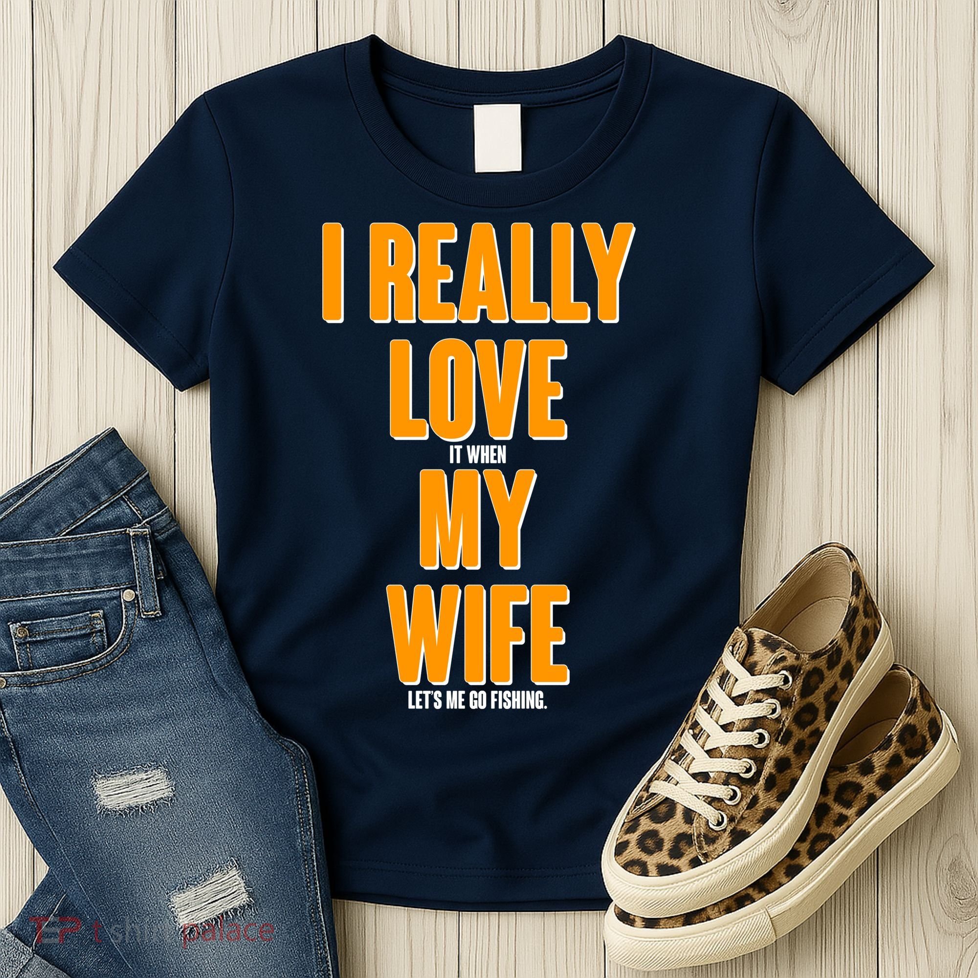 Funny Fishing I Really Love My Wife  Women's T-Shirt