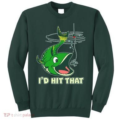 Funny Fishing I'd Hit That Sweatshirt