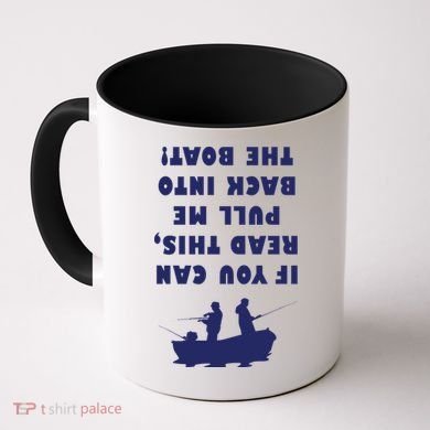 Funny Fishing: If You Can Read This Pull Me Back Into The Boat Coffee Mug