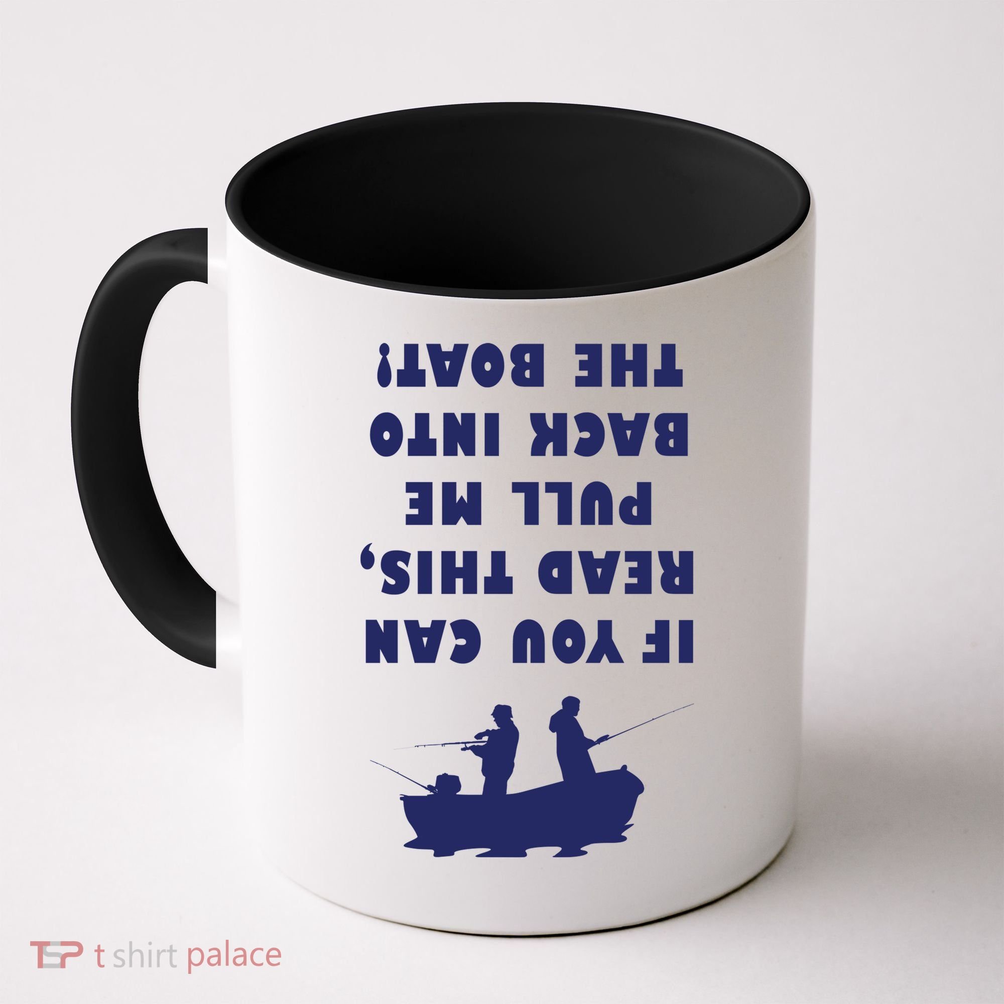 Funny Fishing: If You Can Read This Pull Me Back Into The Boat Coffee Mug