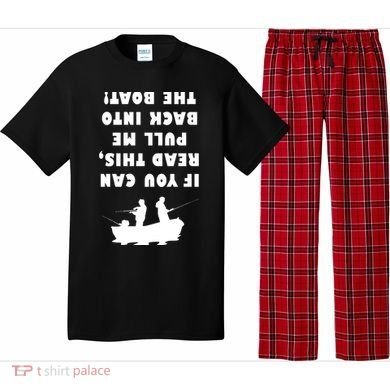 Funny Fishing: If You Can Read This Pull Me Back Into The Boat Pajama Set