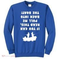 Funny Fishing: If You Can Read This Pull Me Back Into The Boat Sweatshirt thumb 0