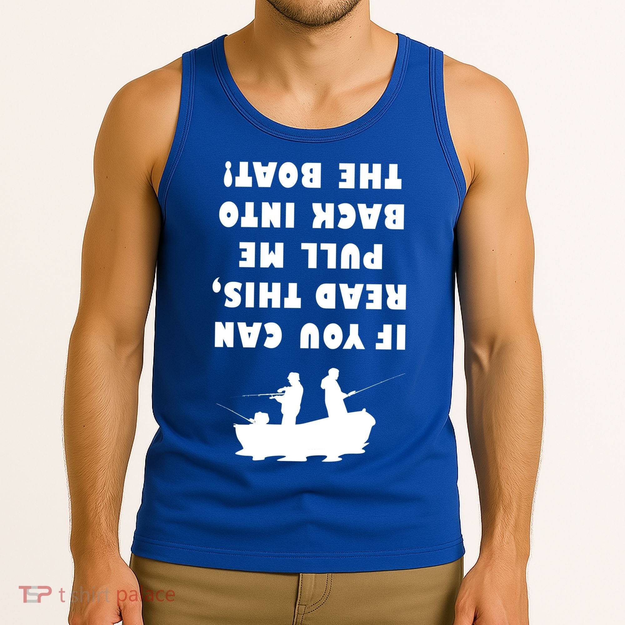 Funny Fishing: If You Can Read This Pull Me Back Into The Boat Tank Top