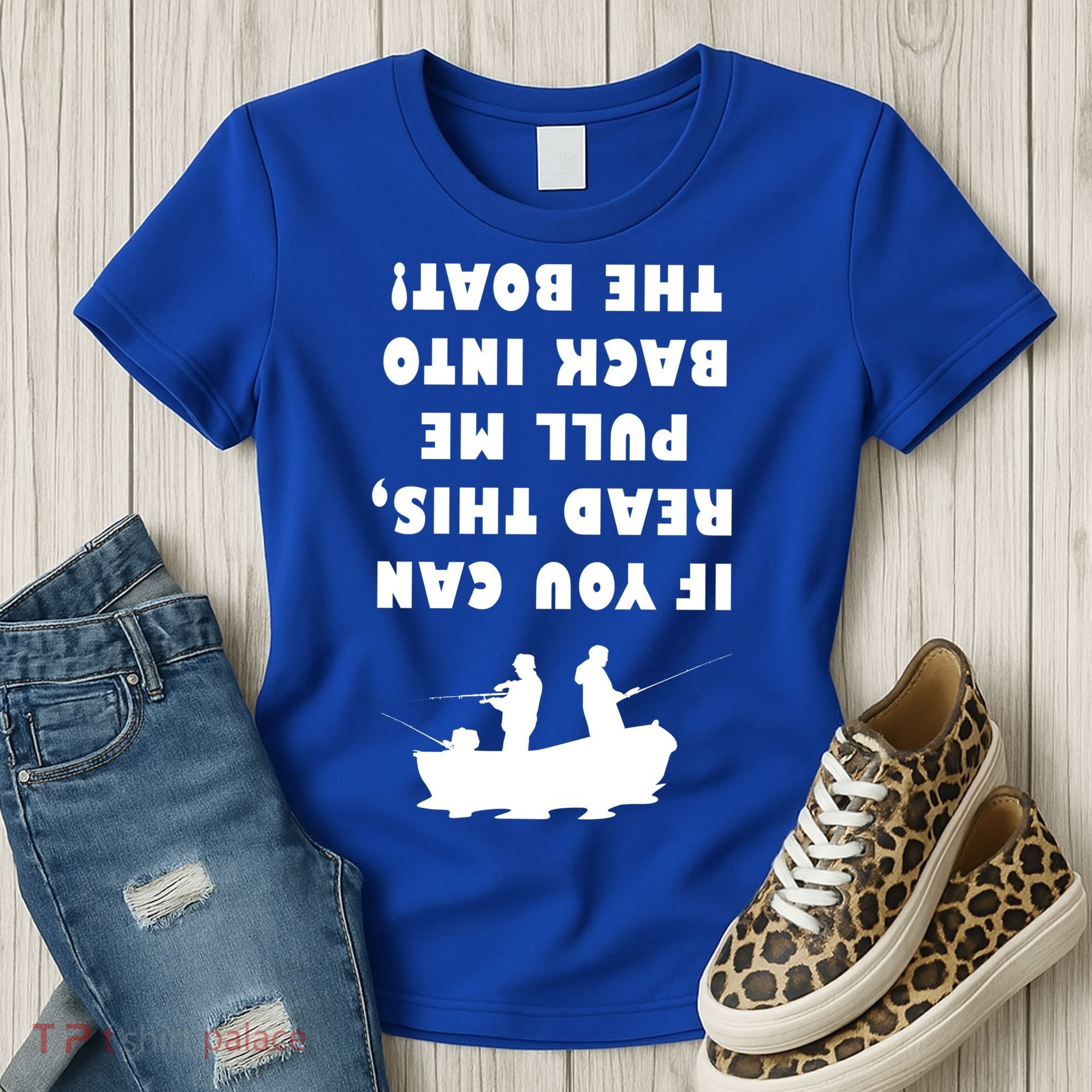 Funny Fishing: If You Can Read This Pull Me Back Into The Boat Women's T-Shirt
