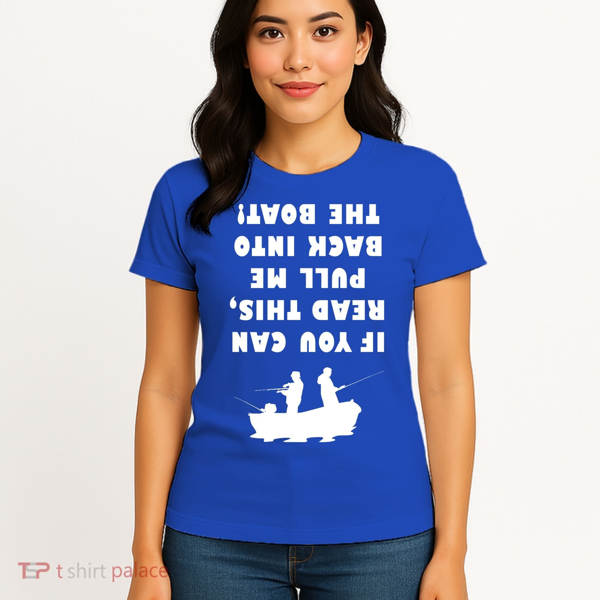 Funny Fishing: If You Can Read This Pull Me Back Into The Boat Women's T-Shirt