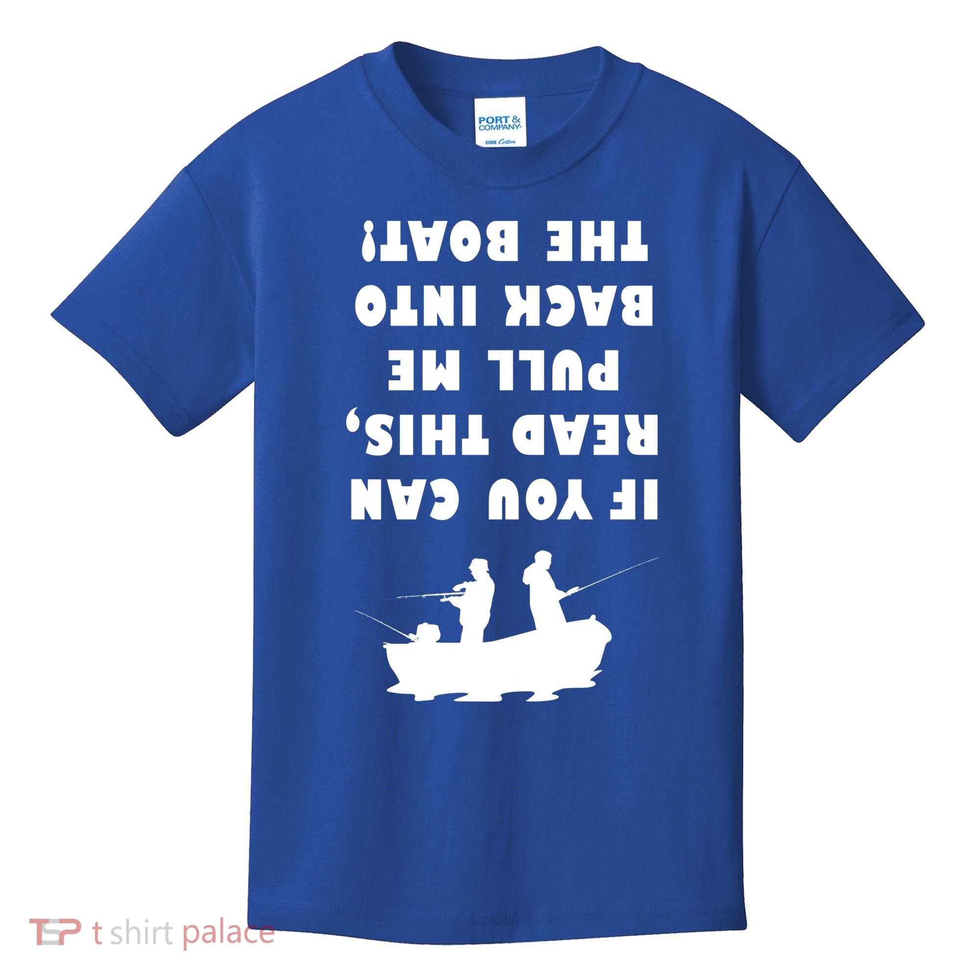 Funny Fishing: If You Can Read This Pull Me Back Into The Boat Kids T-Shirt