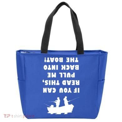 Funny Fishing: If You Can Read This Pull Me Back Into The Boat Tote Bag