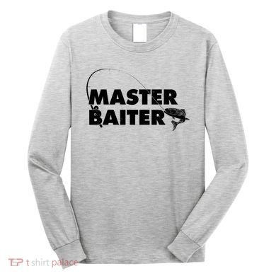 Funny Fishing Master Baiter Long Sleeve Shirt