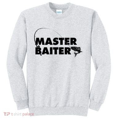 Funny Fishing Master Baiter Sweatshirt
