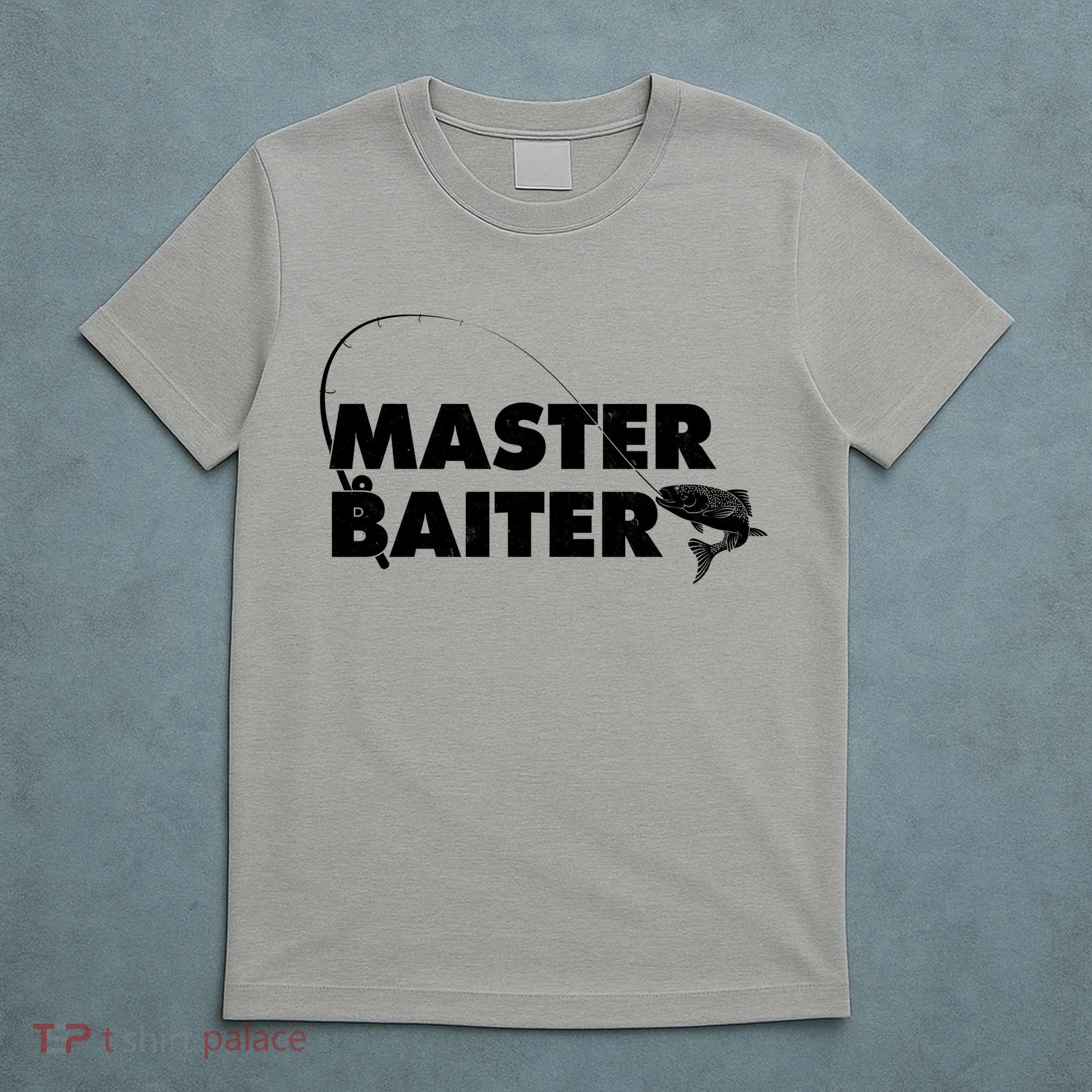 Funny Fishing Master Baiter T-Shirt
