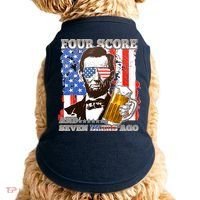 Funny Four Score And Seven Beers Ago Abe Lincoln Doggie Tank thumb 0