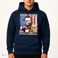 Funny Four Score And Seven Beers Ago Abe Lincoln Hoodie thumb 2