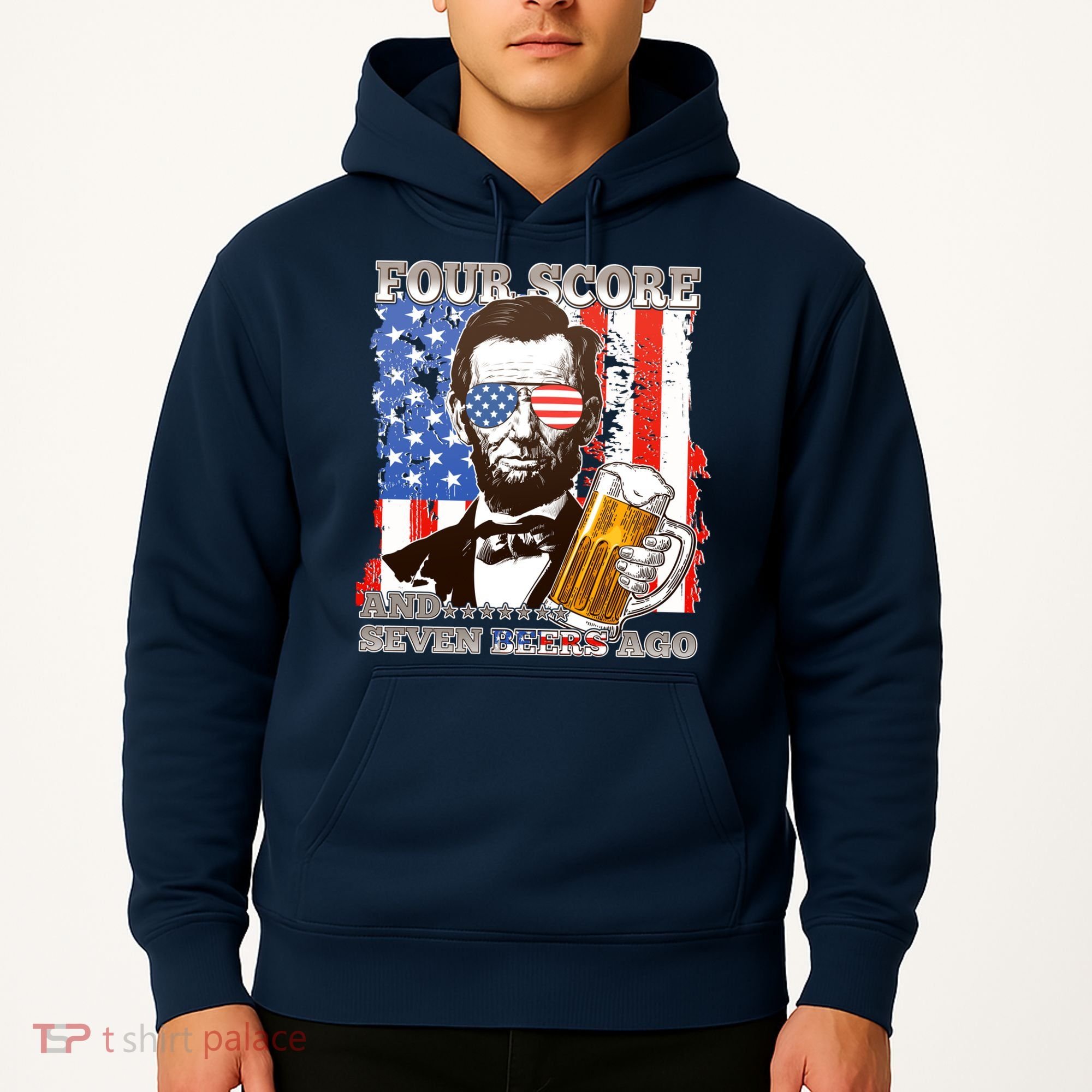 Funny Four Score And Seven Beers Ago Abe Lincoln Hoodie
