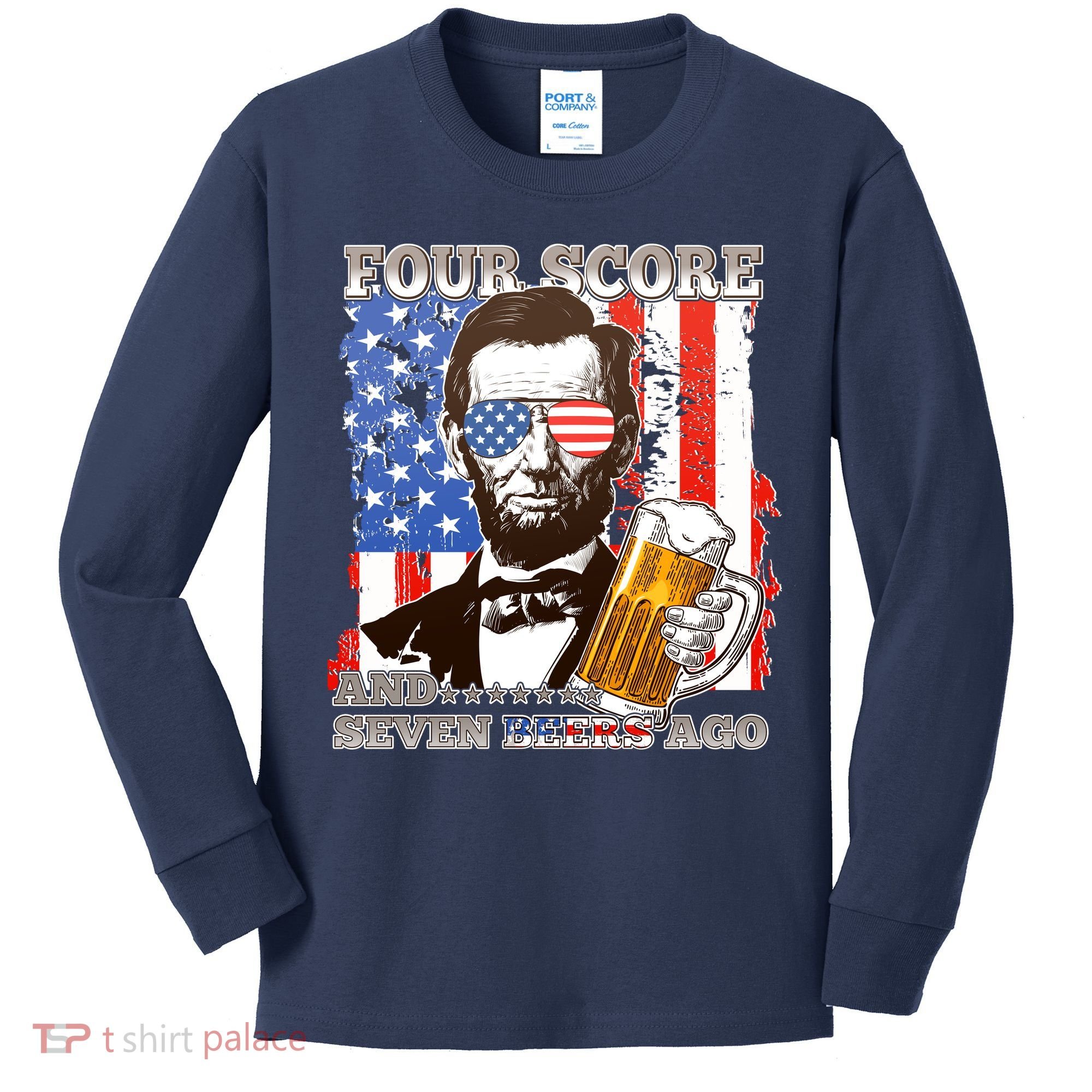 Funny Four Score And Seven Beers Ago Abe Lincoln Kids Long Sleeve Shirt