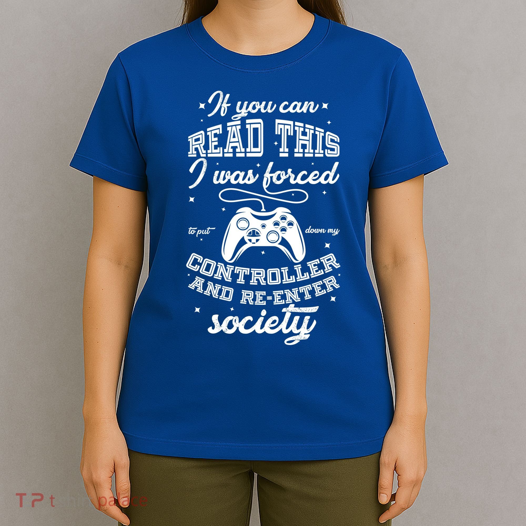 Funny Gamer Re-Enter Society  T-Shirt
