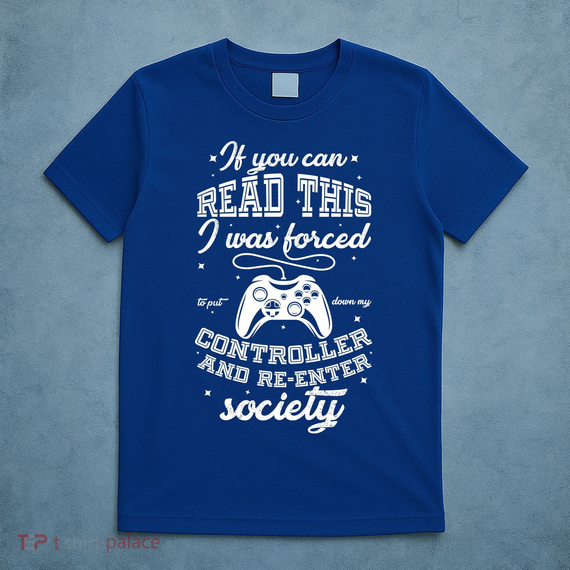 Funny Gamer Re-Enter Society  T-Shirt