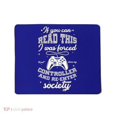 Funny Gamer Re-Enter Society  Mousepad