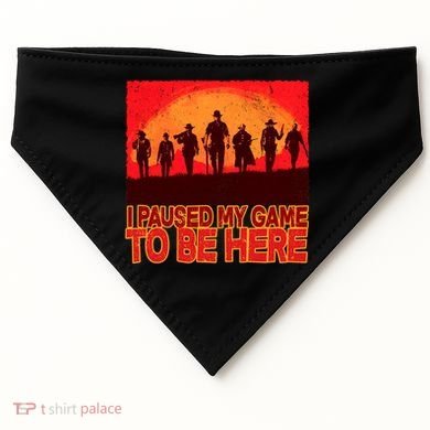 Funny Gaming Paused My Game To Be Here USA-Made Doggie Bandana