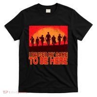 Funny Gaming Paused My Game To Be Here T-Shirt thumb 0