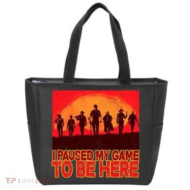 Funny Gaming Paused My Game To Be Here Tote Bag