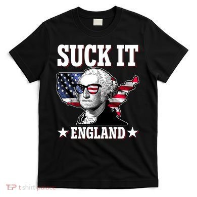 Funny George Washington Suck It England T-Shirt