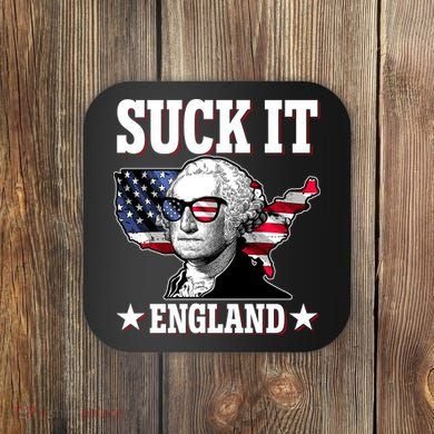 Funny George Washington Suck It England Coaster