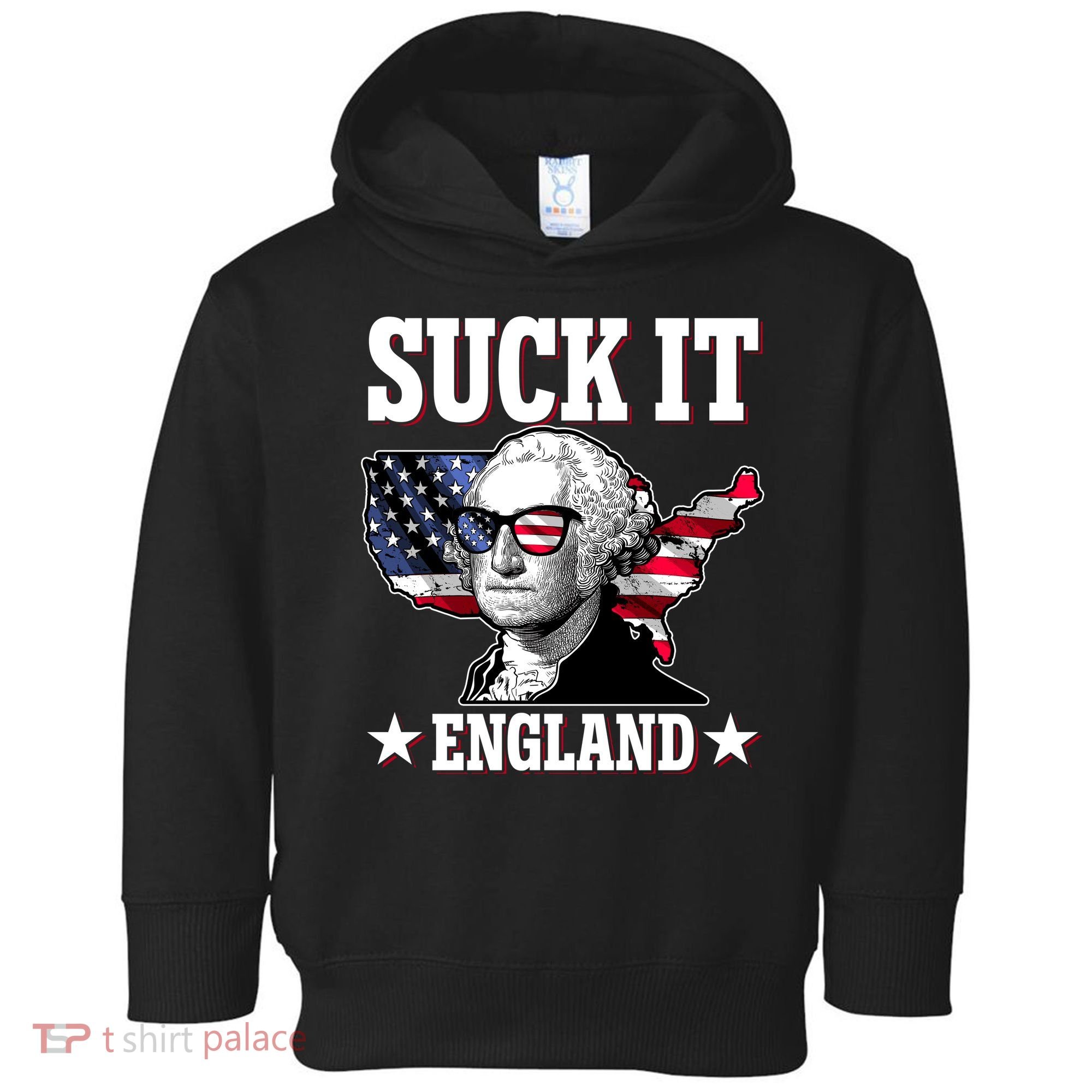 Funny George Washington Suck It England Toddler Hoodie