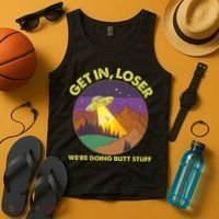 Funny Get In Loser We're Doing Butt Stuff UFO Wilderness Tank Top thumb 4