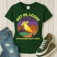 Funny Get In Loser We're Doing Butt Stuff UFO Wilderness Women's T-Shirt thumb 3