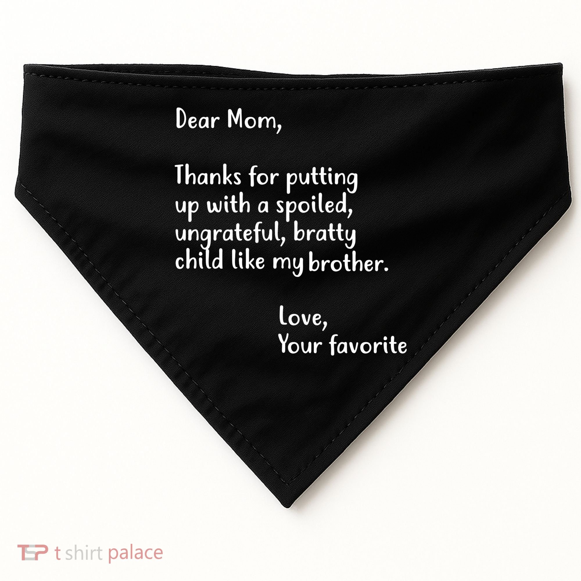 Funny Gift For Mothers Dear Mom (Brother) USA-Made Doggie Bandana