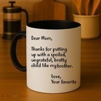 Funny Gift For Mothers Dear Mom (Brother) Coffee Mug thumb 4