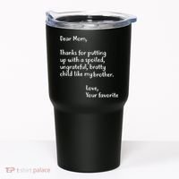 Funny Gift For Mothers Dear Mom (Brother) Tumbler thumb 0