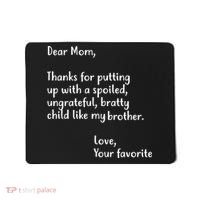 Funny Gift For Mothers Dear Mom (Brother) Mousepad thumb 0
