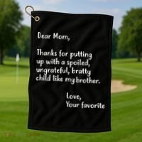 Funny Gift For Mothers Dear Mom (Brother) Golf Towel thumb 1