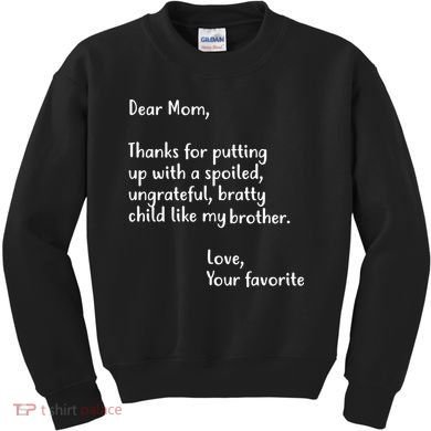 Funny Gift For Mothers Dear Mom (Brother) Kids Sweatshirt