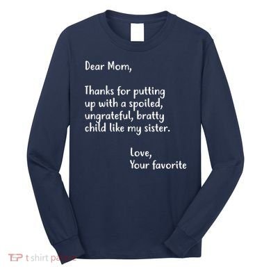 Funny Gift For Mothers Dear Mom (Sister) Long Sleeve Shirt