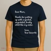 Funny Gift For Mothers Dear Mom (Sister) T-Shirt thumb 3