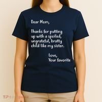 Funny Gift For Mothers Dear Mom (Sister) T-Shirt thumb 4