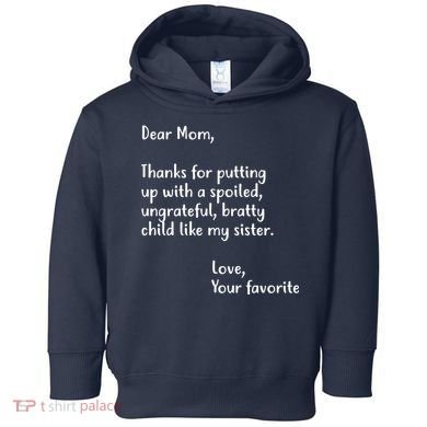 Funny Gift For Mothers Dear Mom (Sister) Toddler Hoodie