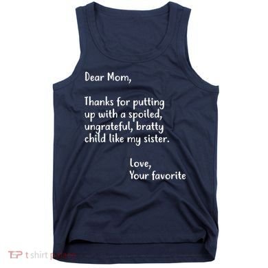 Funny Gift For Mothers Dear Mom (Sister) Tank Top