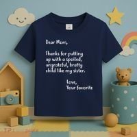 Funny Gift For Mothers Dear Mom (Sister) Toddler T-Shirt thumb 3