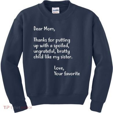 Funny Gift For Mothers Dear Mom (Sister) Kids Sweatshirt