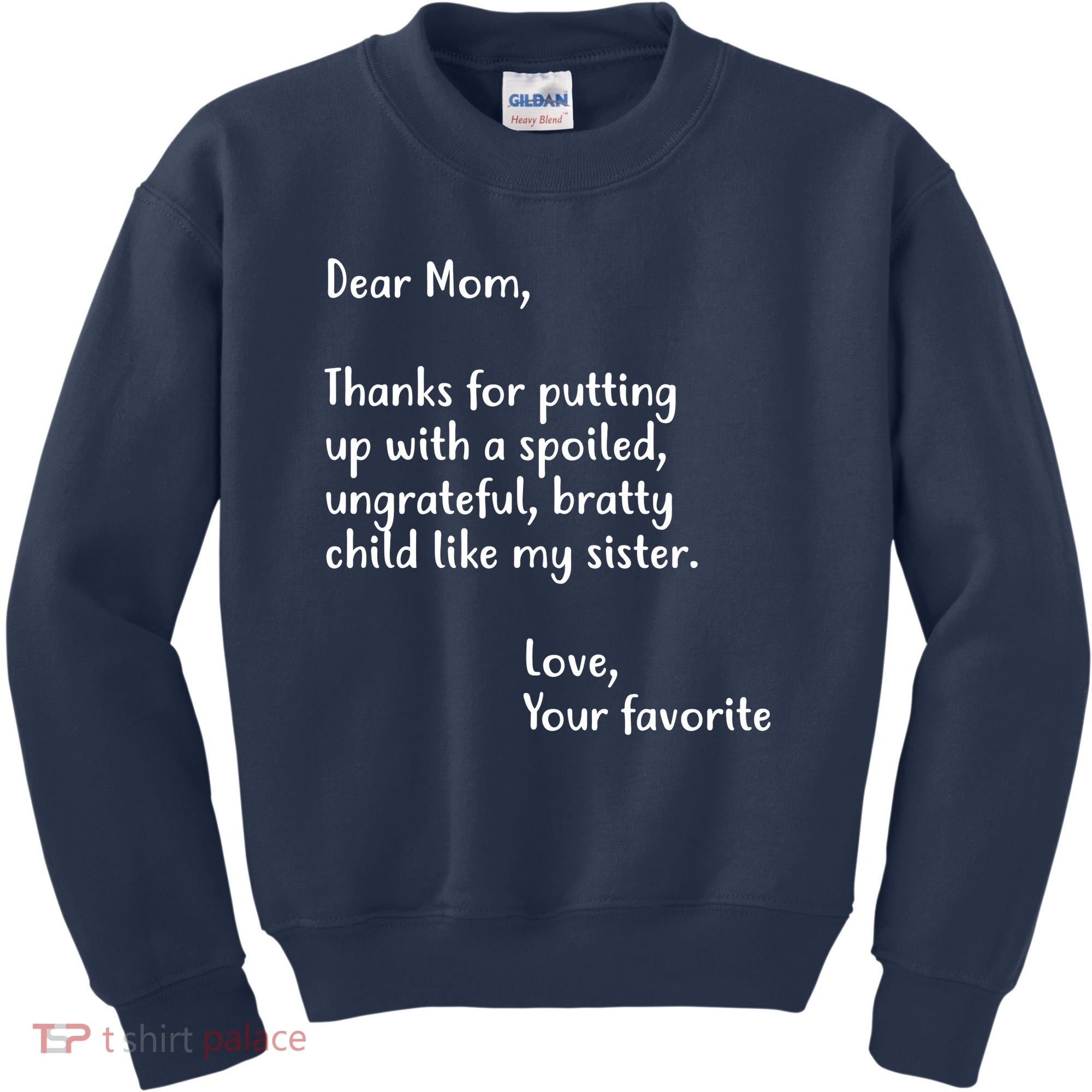 Funny Gift For Mothers Dear Mom (Sister) Kids Sweatshirt