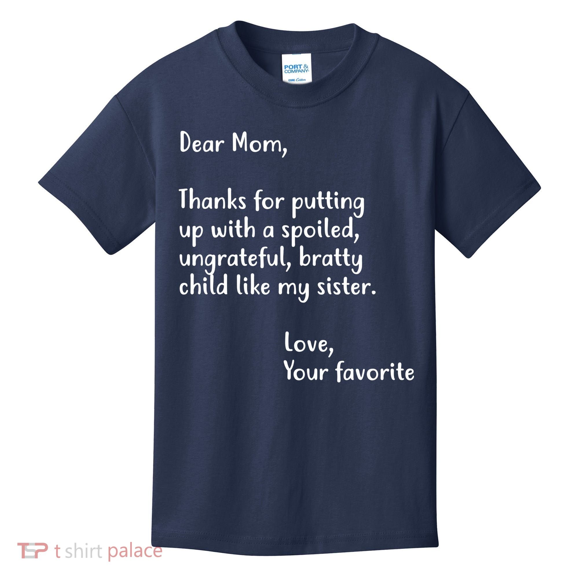 Funny Gift For Mothers Dear Mom (Sister) Kids T-Shirt